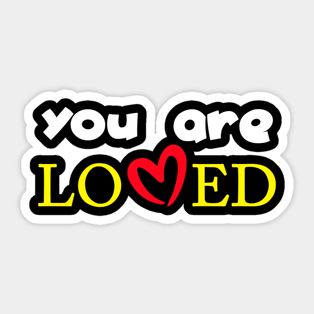 you are loved 6 Sticker by medo art 1